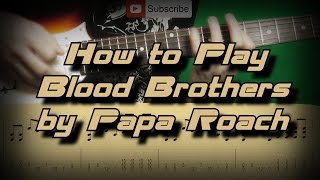 How To Play Papa Roach - Blood Brothers (Full Song) Как играть, Guitar lesson