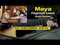 Maya - Ayush Gauchan | Fingerstyle Lesson/Tutorial | 500 Subscribers special