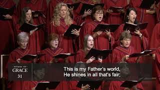 This Is My Father&#39;s World (Hymn 31) | Grace Community Church Congregation &amp; Orchestra