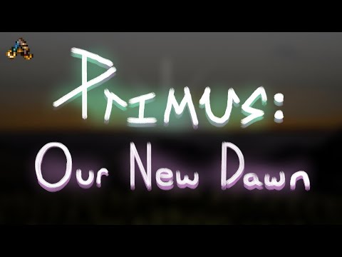 Ancients Awakened: Otherworld OST - Our New Dawn - (Themes of Primus)