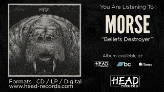 Morse - Beliefs Destroyer [Full Album - 2013]