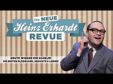 Die neue Heinz Erhardt Revue | Mit Patrick L. Schmitz