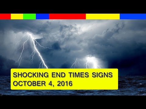 End Times Prophecy 2016: Latest Events ( October 4, 2016 )