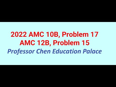 2022 Amc 10b Problem 17 12b Problem 15
