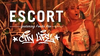 Escort - City Life (feat. Fonda Rae)