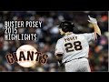 Buster Posey | 2015 Giants Highlights HD