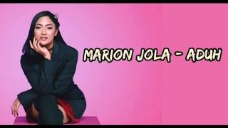 Download lagu Marion Jola - Aduh (Lyrics) mp3 Download lagu Marion Jola - Aduh (Lyrics) mp3