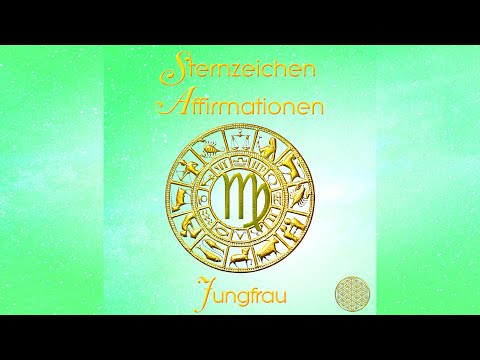 Jungfrau Sternzeichen Affirmationen