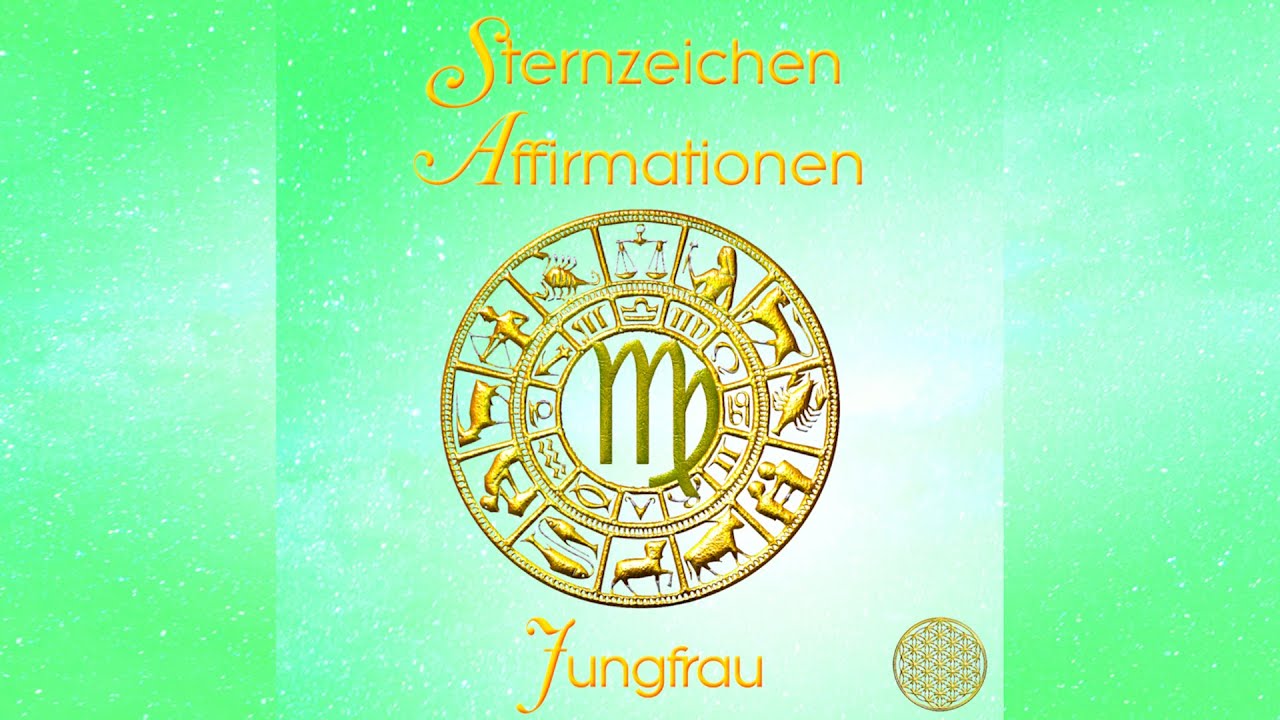 Jungfrau Sternzeichen Affirmationen