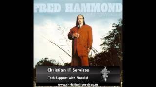 Fred Hammond - Nobody Like You Lord
