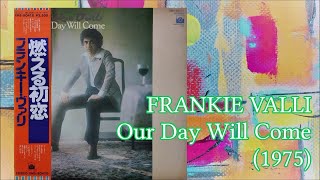 FRANKIE VALLI - Our Day Will Come (1975) Soul Disco *Patti Austin, Sharon Redd, Ruby &amp; The Romantics