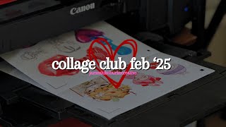 jlbCOLLAGE CLUB February '25