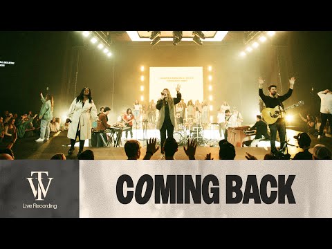 Coming Back (Holy And Anointed One) - Youtube Live Worship