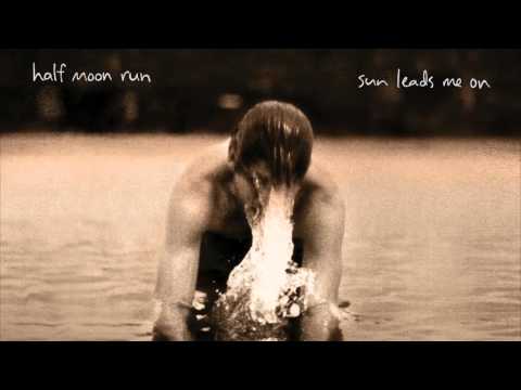 Half Moon Run - Narrow Margins [Official Version]