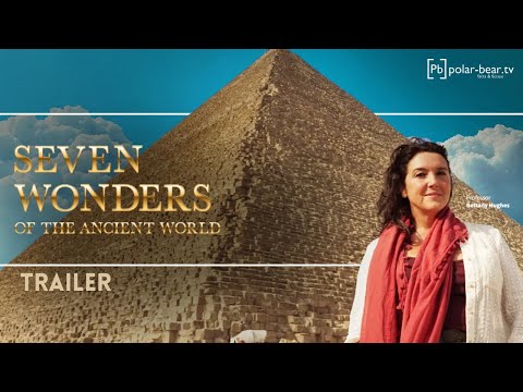 7 Wonders of the Ancient World (by Bettany Hughes) - Official Trailer