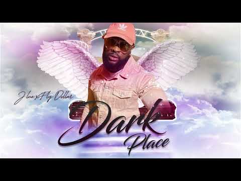 J LUE X FLY DOLLAR - DARK PLACE