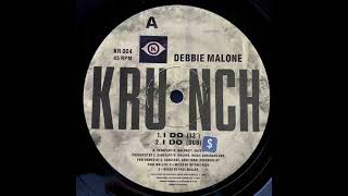 Debbie Malone - I Do (12")