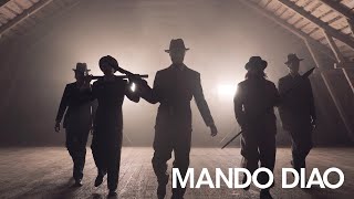Mando Diao - Rabadam Ching (Official Music Video)