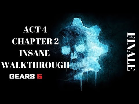 Gears 5 | Act 4 | Chapter 2 - FINALE | Insane Difficulty Walkthrough | Commentary
