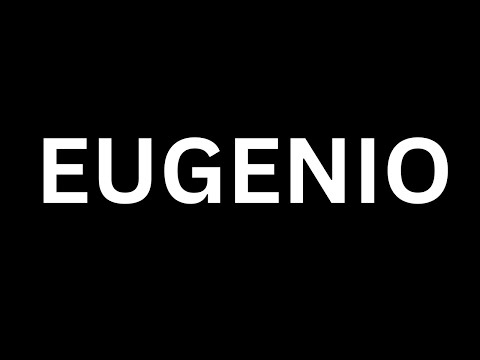 How to Pronounce "Eugenio in English language? [How to say Eugenio...?