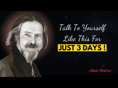 3 Days of Self Talk That Rewire Consciousness, Awareness & Existence | Alan Watts