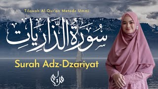 Download lagu Murottal Juz 26 Surah Adz-Dzariyat سورة الذاريات - Metode Ummi mp3