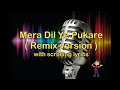 Mera dil ye pukare aaja ( Remix) karaoke with scrolling lyrics
