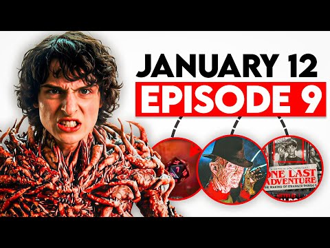 I’m 100% SURE Stranger Things Episode 9 DROPS January 12