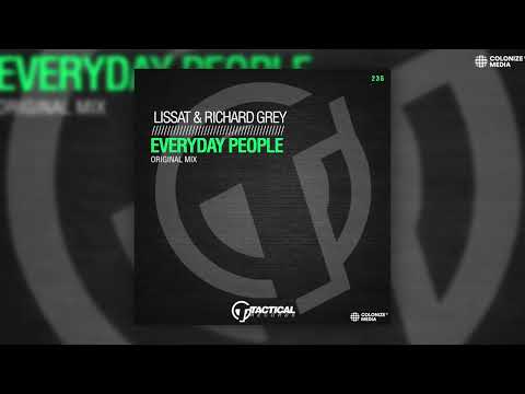 Lissat & Richard Grey - Everyday People