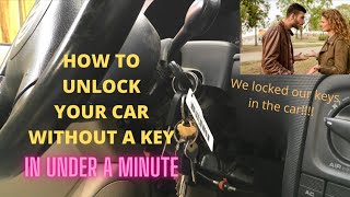 Unlock your car without a key in under a minute