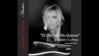 MARCELA PIACENTI - El Día Que Me Quieras... (Version Libre Acústica)
