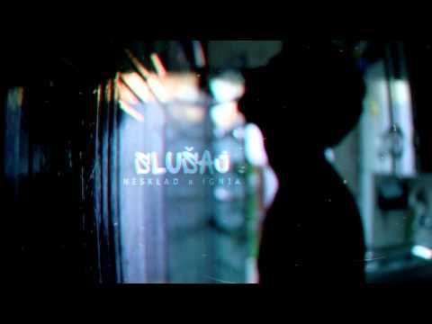 NESKLAD / SLUŠAJ feat. IGNJA