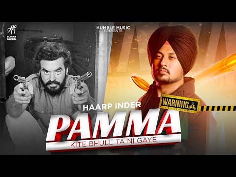 Pamma ( Full Video ) | Haarp Inder | PrinceKanwalJit Singh| Punjabi Songs 2020 | Humble Music