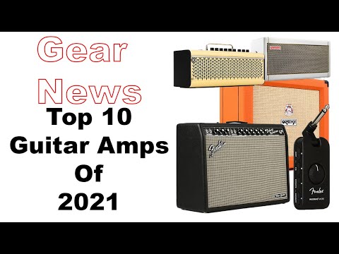 Top 10 Guitar Amps Of 2021 - Gear News