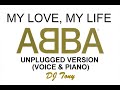 ABBA My Love My Life Unplugged Version DJ Tony
