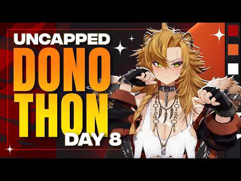 COULD THIS BE THE END?!【UNCAPPED DONOTHON】!donothon !tip