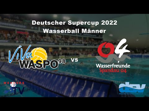 Supercup 2022 - Waspo 98 Hannover vs Wfr Spandau 04 Berlin