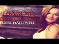 Geri Halliwell - Loving Me Back To Life (Demo - Clip)