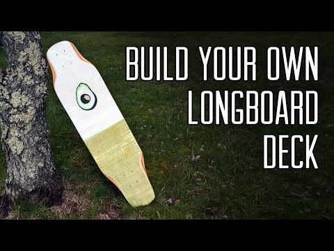 The Absolute Easiest Way to Build a Longboard