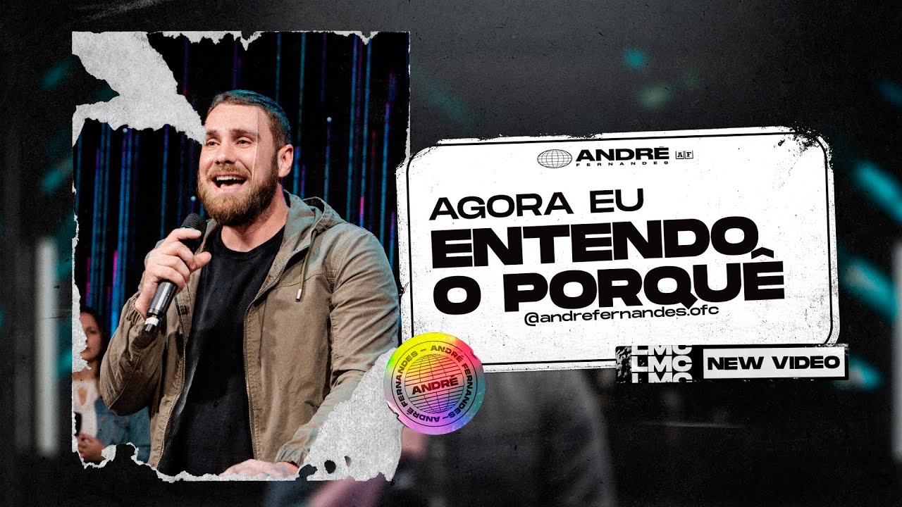 AGORA EU ENTENDO O PORQUÊ Parte 1 - ANDRÉ FERNANDES
