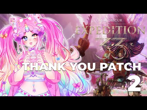 【Clair Obscur: Expedition 33】Thank You Update Part 2! Must GRIND!
