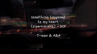 Download lagu [ENG SUB] Something Happened To My Heart (slowed   reverb) - Boys over Flowers 가슴이 어떻게 됐나봐 mp3