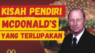 Kisah Pendiri McDonald’s yang Terlupakan