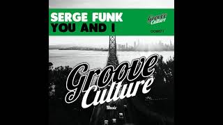 Serge Funk - You And I video