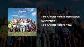 Take Another Picture - Quarterflash (Remastered)