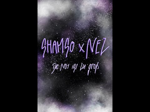 SHAMSO x NEZ - DIE NOT IST ZU GROß [OFFICIAL VIDEO] 4K #FREENEZ