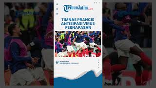 Jelang Final Piala Dunia, Timnas Prancis Waswas Penyebaran Virus Pernapasan Timur Tengah