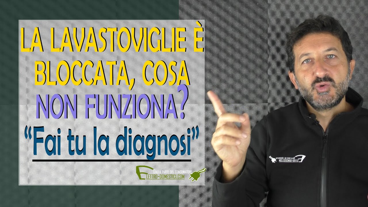 Lavastoviglie si blocca durante il lavaggio. Ti spiego come capire cosa succede.