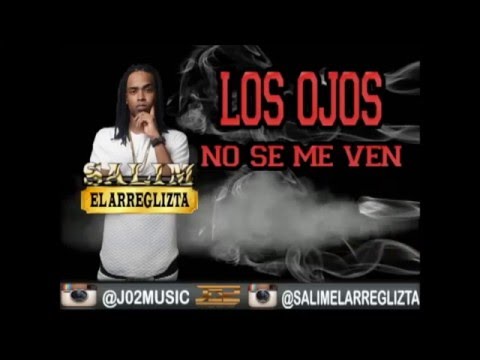 Salim El Arreglizta No se me ven Video Lirics