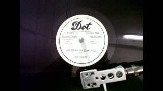 The Counts My Dear, My Darling Dot 1210 A Vinyl DJ Copy